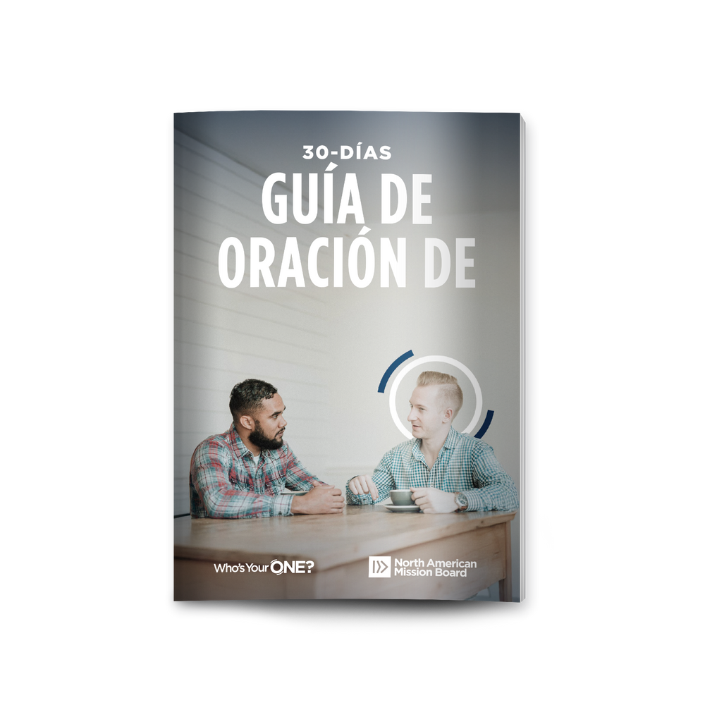 Guía de oración de 30 días de Who’s Your One? (Ora por uno)