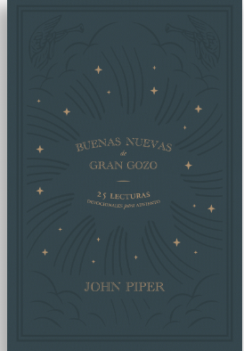 Q1 2024 SPA Book - Buenas Nuevas de Gran Gozo 25 Lecturas Devocionales para Adviento por John Piper