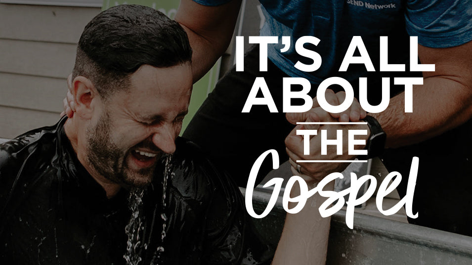 It's All About the Gospel Baptism Image
